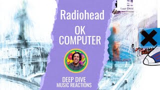 Fitter Happier  Electioneering by Radiohead Album Reaction OK Computer [upl. by Eibor420]