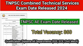 TNPSC AE Exam Date Released 2024  TNPSC Combined Technical Services Exam date [upl. by Arie]