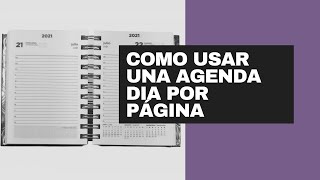 Como usar una agenda día por página [upl. by Htedirem]