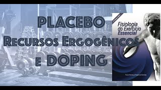 Recursos Ergogênicos DOPING e PLACEBO [upl. by Zippel]