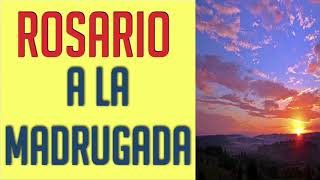 ROSARIO PODEROSO A LA MADRUGADA Y ORACIONES  PARA HACER MÍNIMO POR 9 NUEVE MAÑANAS [upl. by Elnar]