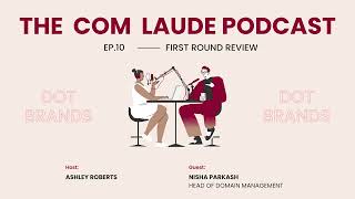 The Com Laude Podcast DotBrands  First Round Review Part 2 [upl. by Fernas]