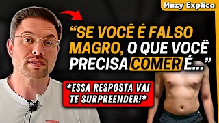 FALSO MAGRO O que comer na Dieta  Muzy Explica [upl. by Maiocco]