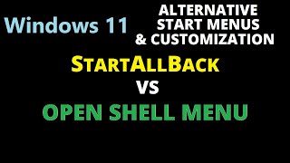 StartAllBack vs Open Shell on Windows 11  My Opinions [upl. by Ilyah636]