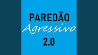 Paredão Agressivo 20 [upl. by Nelra]