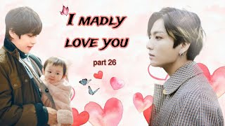 I madly love you 💜 part26  taekook love story  bts taekook bearbunnywolrd [upl. by Berkshire]