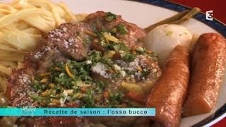 MALC 120514 Recette de saison  losso bucco [upl. by Pinto]