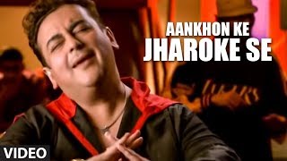 Aankhon Ke Jharoke Se Full video Song  Adnan Sami quotKisi Dinquot [upl. by Dambro]