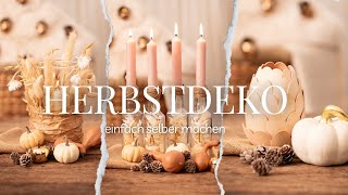 5 Ideen für Herbstdeko  Herbstdeko einfach selber machen  DIY autumn decor  DIY fall decor [upl. by Salb]