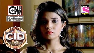 Weekly Reliv  CID  2nd September to 8th September 2017  Episode 1158 to 1164 [upl. by Ainafets]