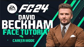 EA FC 24 FACE DAVID BECKHAM MANAGER Face Creation  CAREER MODE  LOOKALIKE INTER MIAMI [upl. by Anawk]