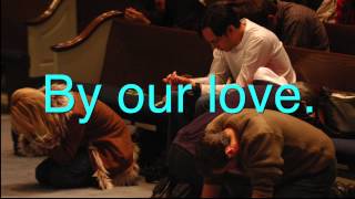 They Will Know We Our Christians By Our Love We Are One In The Spirit Lyric Video [upl. by Abbe]