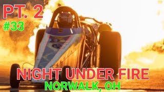 NIGHT UNDER FIRE 2023 pt 2 episode 33 [upl. by Burtie]