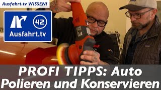 BIGR42 Profi Tipps Auto polieren und konservieren  Ausfahrttv Wissen [upl. by Notfilc]