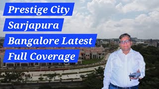 The Prestige City SarjapurBangalore Latest Full Coverage  Club Riviera  All Towers amp Villas [upl. by Vander312]