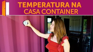 Temperatura dentro da minha Casa Container [upl. by Sudhir]