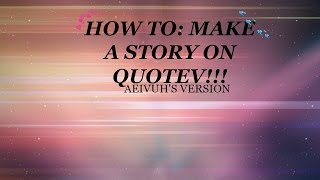 How to Make a quotev story [upl. by Tsenrae]