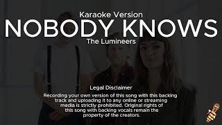 The Lumineers  Nobody Knows Karaoke Version [upl. by Aicilat]