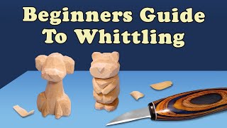 Start Whittling TODAY  Complete Beginners Guide to Whittling [upl. by Remled]