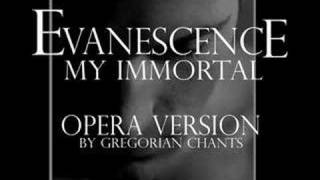 EVANESCENCE  MY IMMORTAL OPERA VERSION [upl. by Neillij]