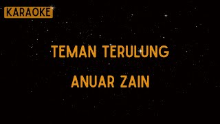 Anuar Zain  Teman Terulung Karaoke [upl. by Marsh]