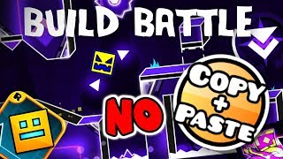 Build Battle  NO COPY PASTE CHALLENGE  Geometry Dash 211 [upl. by Anitsim]