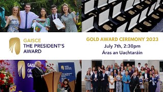 Livestream  Gaisce Gold Award Ceremony 2023 with the President of Ireland July 7th 2023 [upl. by Hsoj]