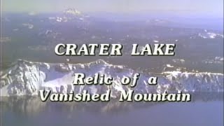 Crater Lake Relic of a Vanished Mountain — 1987 [upl. by Ashely]