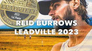 THE LEADVILLE 100  All or Nothing  Reid Burrows [upl. by Buffy]