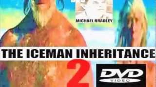 THE ICEMAN INHERITANCE 2 DVD feat Michael Bradley amp Natural Tahuti Produced by Anton Lawrence HQ [upl. by Eidurt]