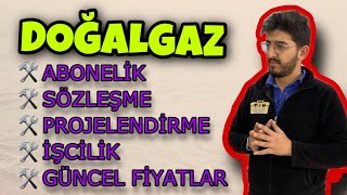 DOĞALGAZ ABONELİK SÖZLEŞME PROJELENDİRME FİYATLAR [upl. by Eerazed93]