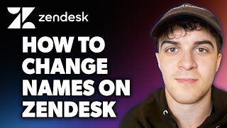 How to Change Names on Zendesk Full 2024 Guide [upl. by Epperson967]