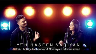 Yeh Haseen Vadiyan  Feat Abhay Jodhpurkar amp Sowmya Krishnamachari [upl. by Morrissey]