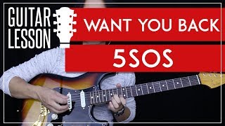 Want You Back Guitar Tutorial  5SOS 5 Seconds Of Summer Guitar Lesson 🎸 Riffs  Chords [upl. by Bois]