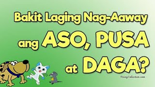 KWENTONG PAMBATA  BAKIT LAGING NAG AAWAY ANG ASO PUSA AT DAGA  BRAVANTE TV [upl. by Dredi]