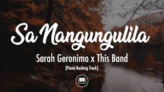 Sa Nangungulila  Sarah Geronimo x This Band Piano Backing Track [upl. by King309]