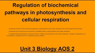 Unit 3 AOS 2 Biology Regulation of Biochemical pathways amp Enzymes [upl. by Becka]