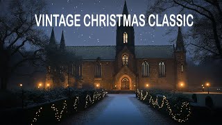 Best Vintage Christmas Songs  1 Hour of good old Christmas Carols playlist 2024 🎄🎅🎁❄️ [upl. by Sumetra]