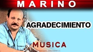 Marino  Agradecimiento musica [upl. by Raynata]