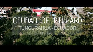 MIRA LA CIUDAD DE PILLARO desde un DRONE ᴴᴰ  ►DRONE amp TRIP  2019 👹 [upl. by Janos]