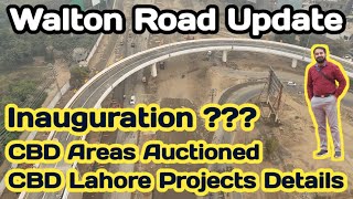 Walton Road UpdateWalton Road UpgradationCBD Lahore UpdateCBD LahoreCBD Lahore FlyoverCBD Map [upl. by Naujat]