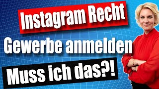 Instagram amp Recht Brauche ich eine Gewerbeanmeldung Alle Infos  Rechtsanwältin Nicole Mutschke [upl. by Aicilaanna]