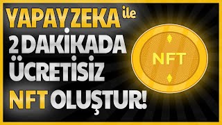 NFT Çizim Programı  Yapay Zeka ile 2 Dakikada NFT oluştur ÜCRETSİZPROGRAMSIZ [upl. by Tobye]