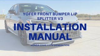 Complete Yofer Front Lip Installation Guide for Honda Civic 11th Gen [upl. by Neetsirk293]