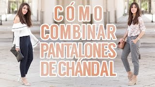 Cómo combinar pantalones de chándal  Lookbook [upl. by Mishaan192]