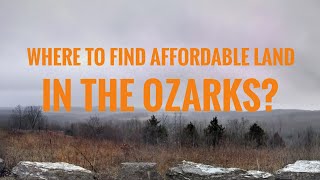 How to find affordable land in the Ozarks [upl. by Lednic]