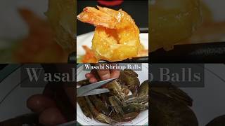 Wasabi Shrimp Balls shortsviral shrimpballs [upl. by Veriee]