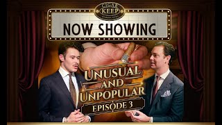 NOW SHOWING ON CIGAR KEEP Unusual amp Unpopular with Max Foulkes Ep 3  Kirby Allison [upl. by Quinta]