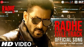 Radhe Title Track  Radhe Title Song  Radhe Title Track Song  Radhe Song Salman Khan  Radhe Theme [upl. by Chad]