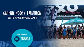 2024 Garmin Noosa Triathlon  Elite Race Broadcast [upl. by Nilatak]